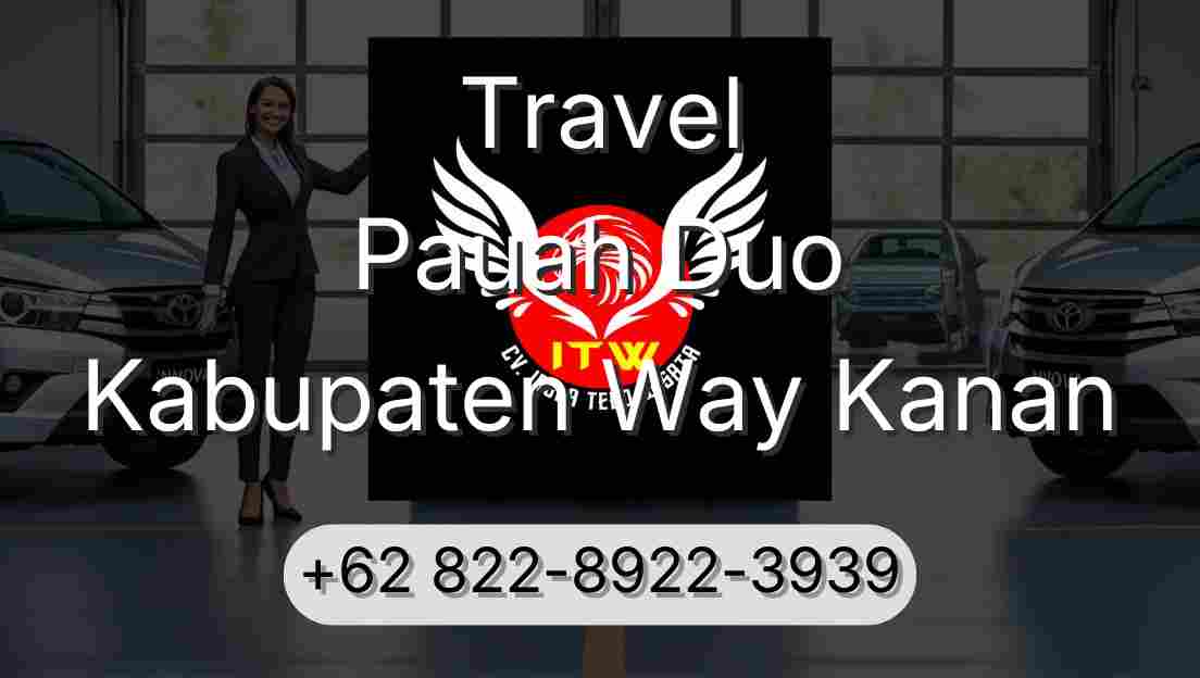 Travel Pauah Duo Kabupaten Way Kanan