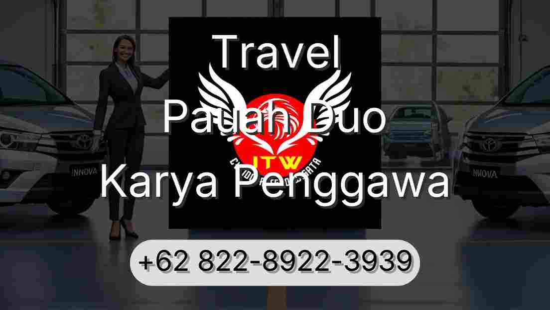 Travel Pauah Duo Karya Penggawa