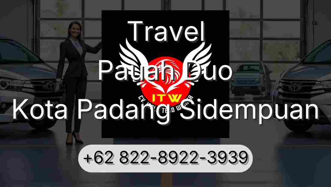 Travel Pauah Duo Kota Padang Sidempuan