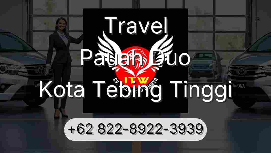 Travel Pauah Duo Kota Tebing Tinggi
