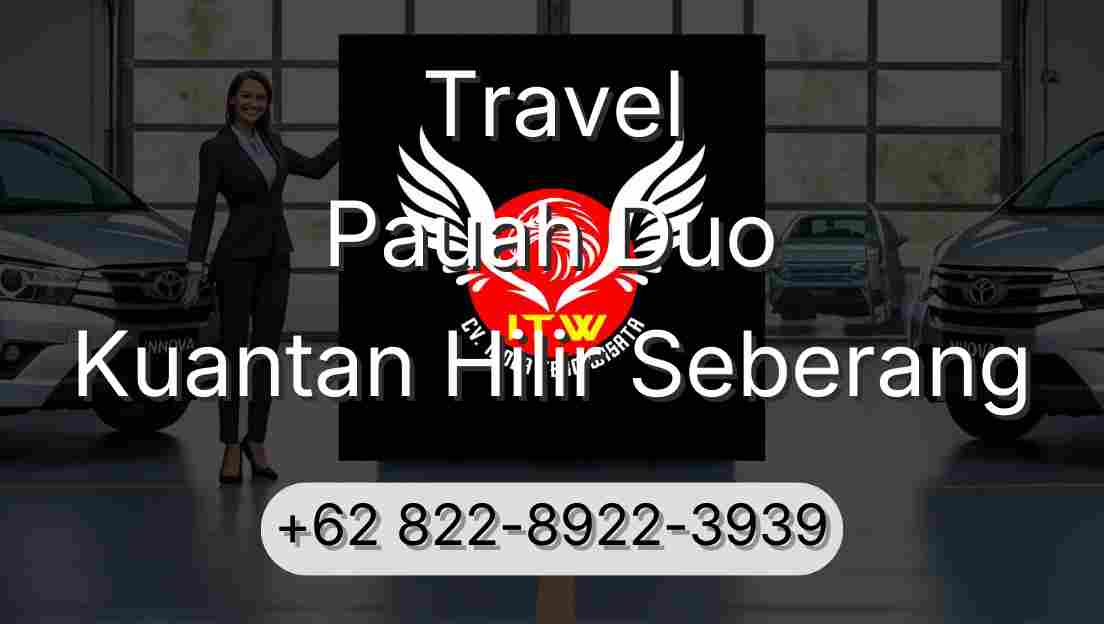 Travel Pauah Duo Kuantan Hilir Seberang
