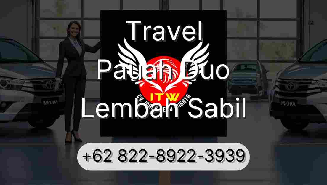 Travel Pauah Duo Lembah Sabil