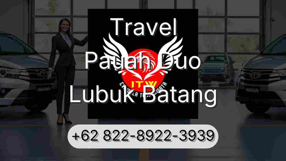 Travel Pauah Duo Lubuk Batang