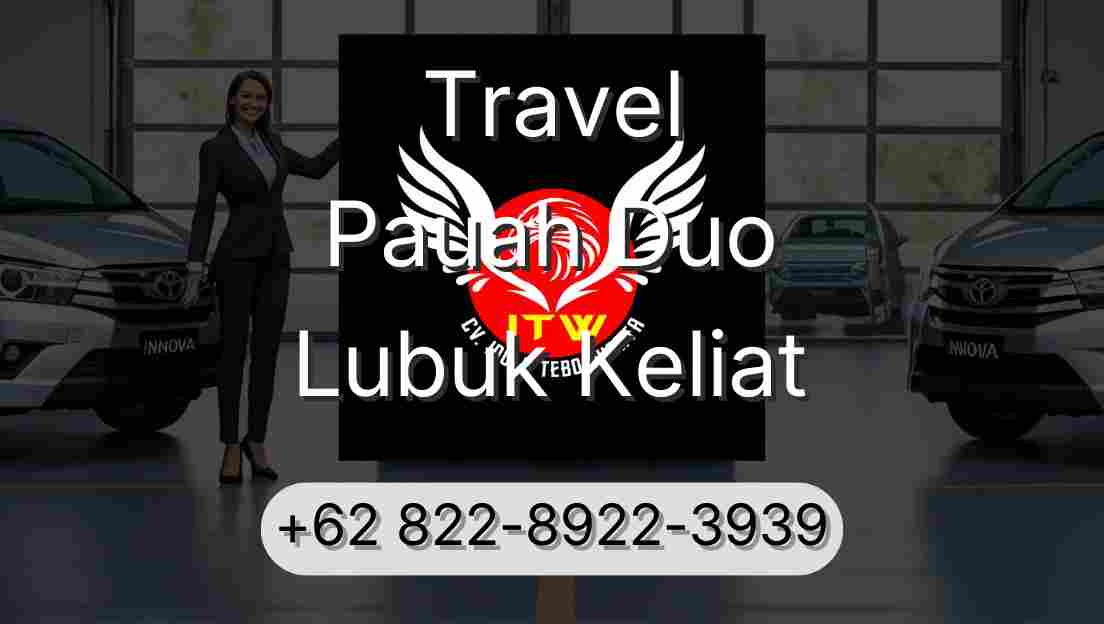 Travel Pauah Duo Lubuk Keliat