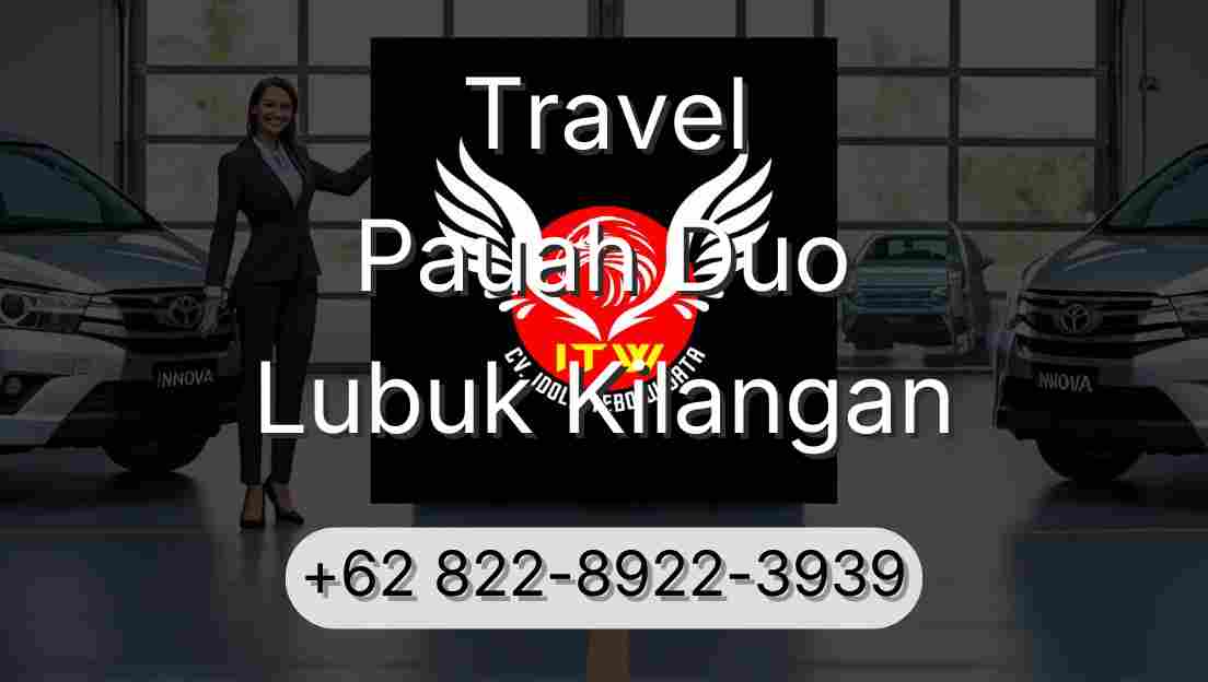 Travel Pauah Duo Lubuk Kilangan