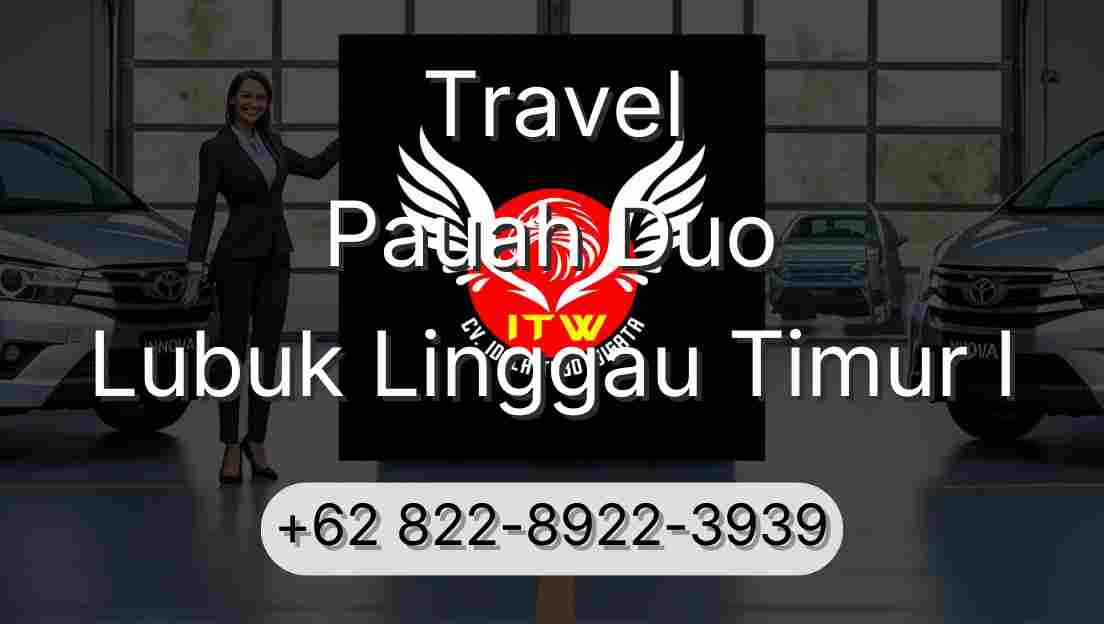 Travel Pauah Duo Lubuk Linggau Timur I