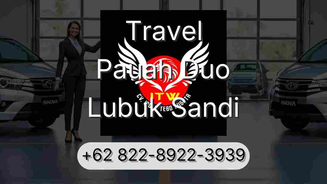 Travel Pauah Duo Lubuk Sandi