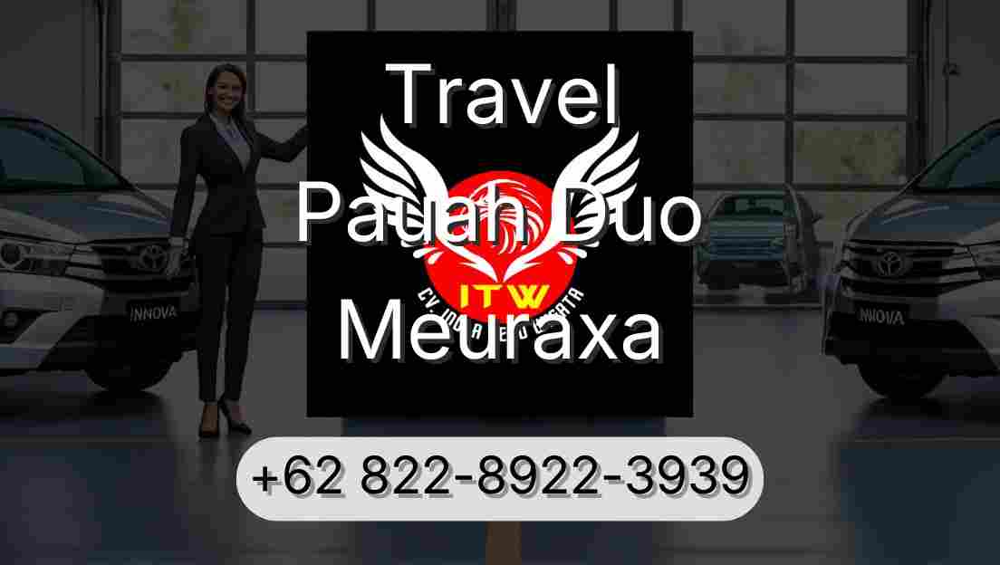 Travel Pauah Duo Meuraxa