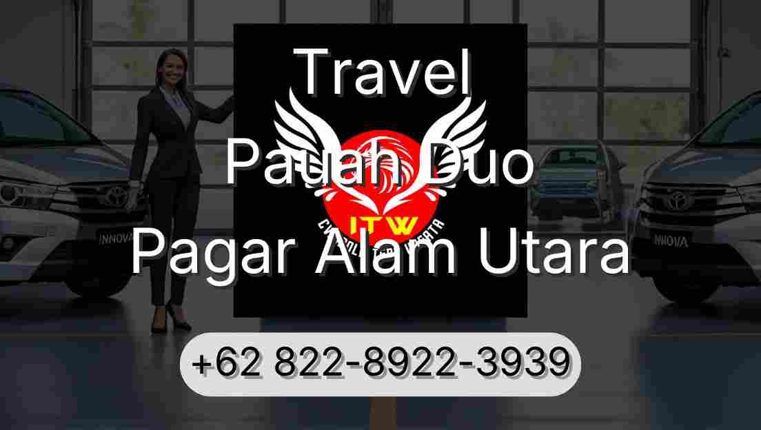 Travel Pauah Duo Pagar Alam Utara