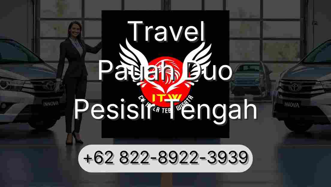 Travel Pauah Duo Pesisir Tengah