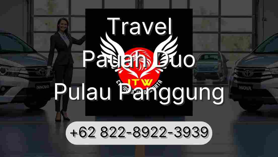 Travel Pauah Duo Pulau Panggung