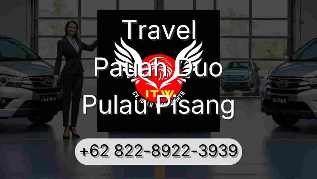 Travel Pauah Duo Pulau Pisang
