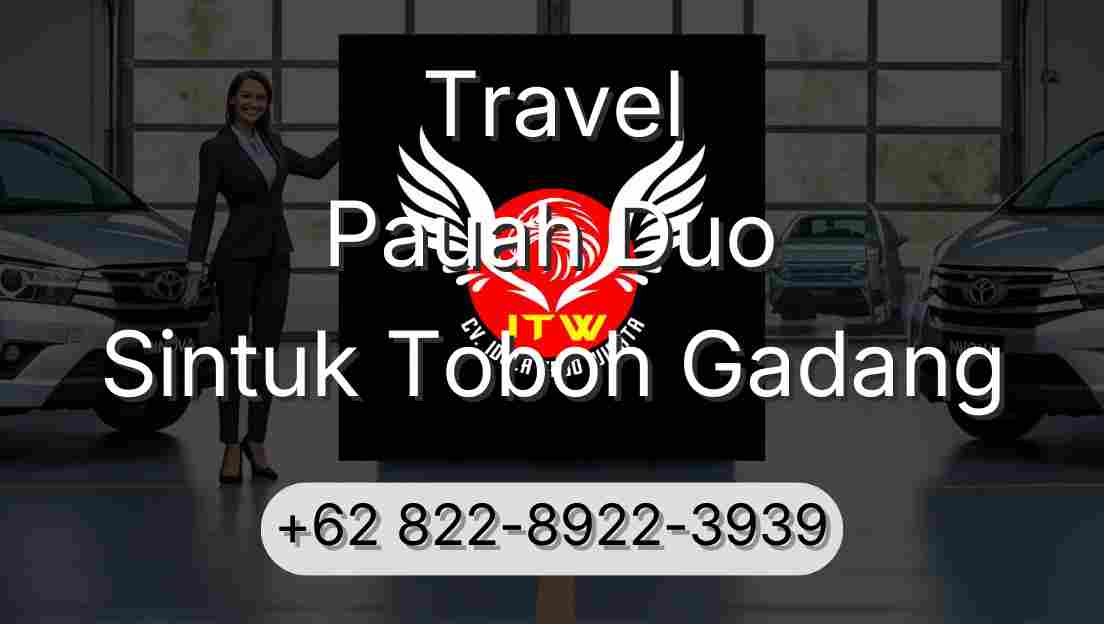 Travel Pauah Duo Sintuk Toboh Gadang