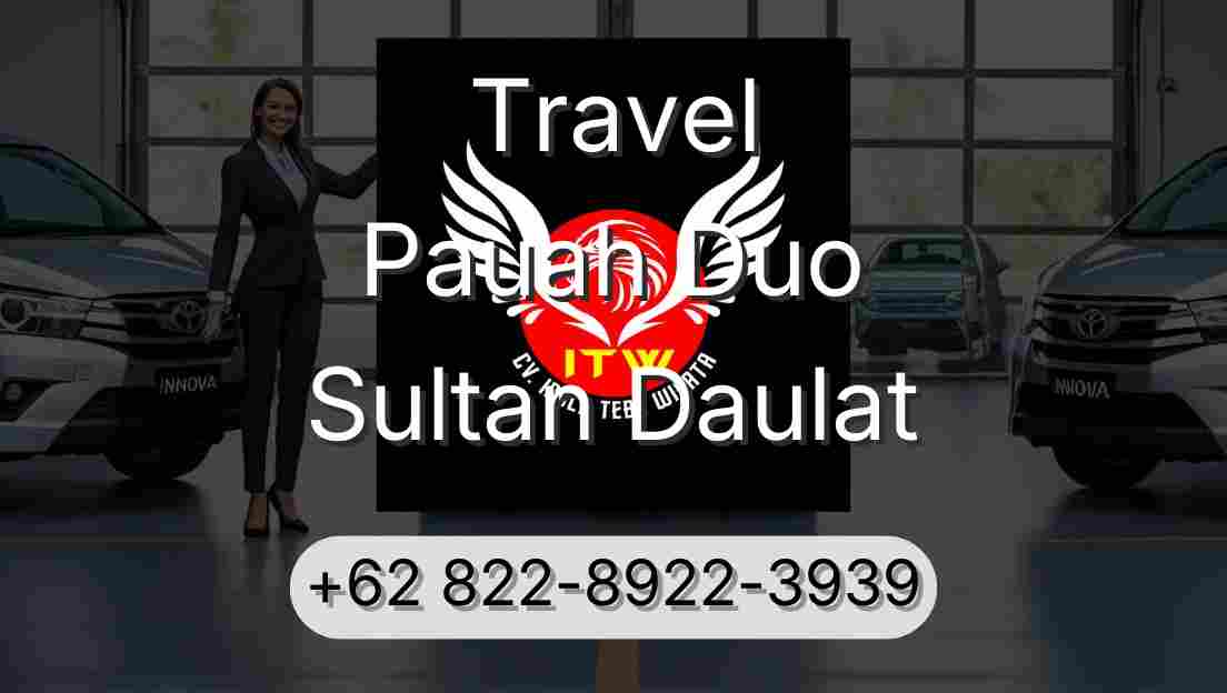 Travel Pauah Duo Sultan Daulat