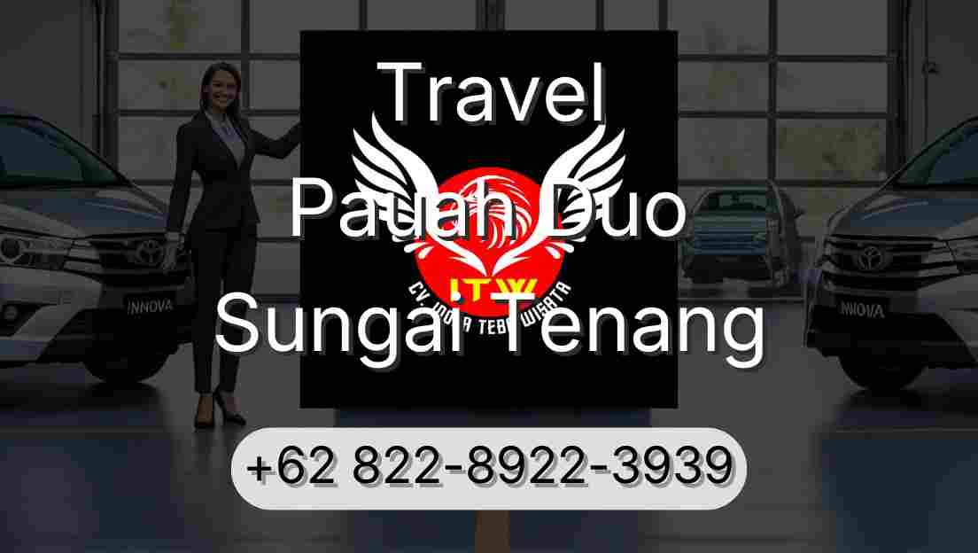Travel Pauah Duo Sungai Tenang