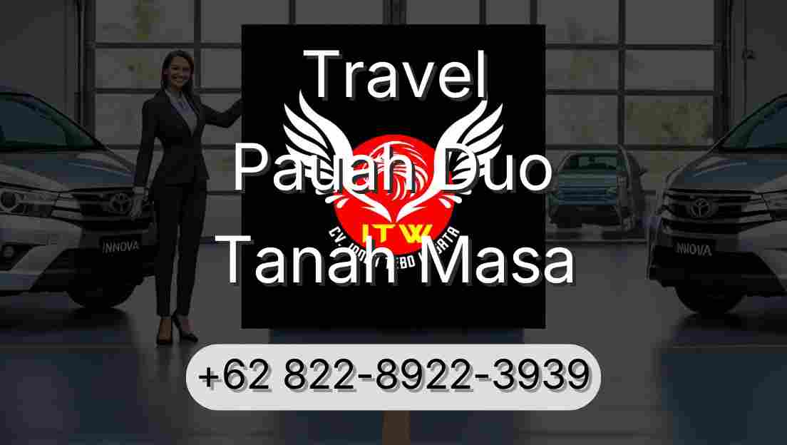 Travel Pauah Duo Tanah Masa