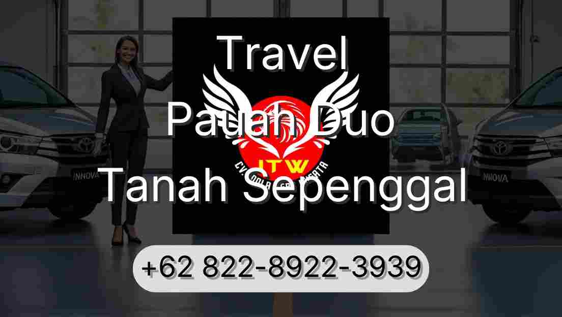 Travel Pauah Duo Tanah Sepenggal