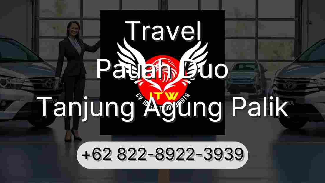 Travel Pauah Duo Tanjung Agung Palik
