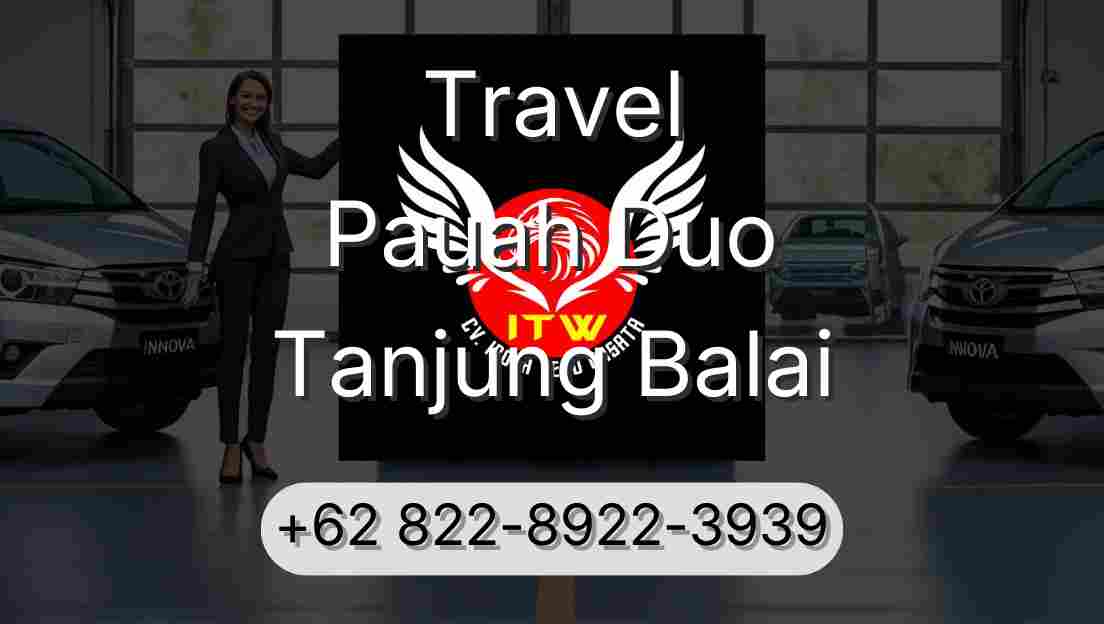 Travel Pauah Duo Tanjung Balai