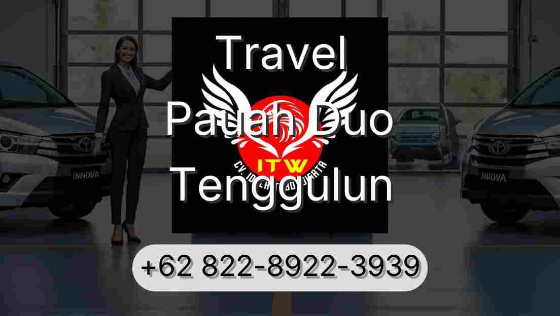 Travel Pauah Duo Tenggulun