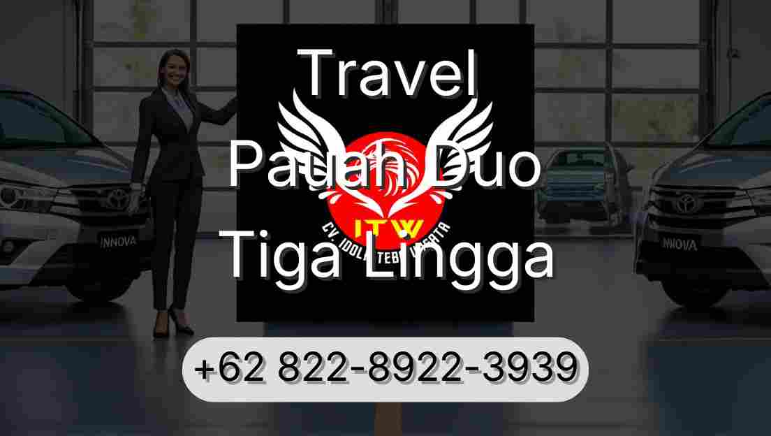 Travel Pauah Duo Tiga Lingga