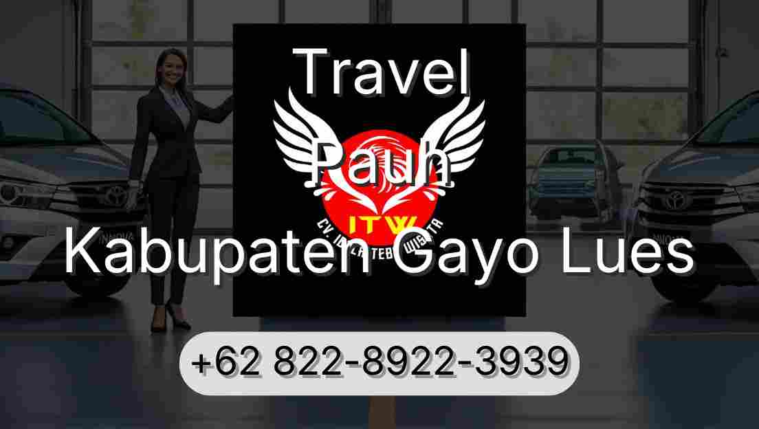 Travel Pauh Kabupaten Gayo Lues