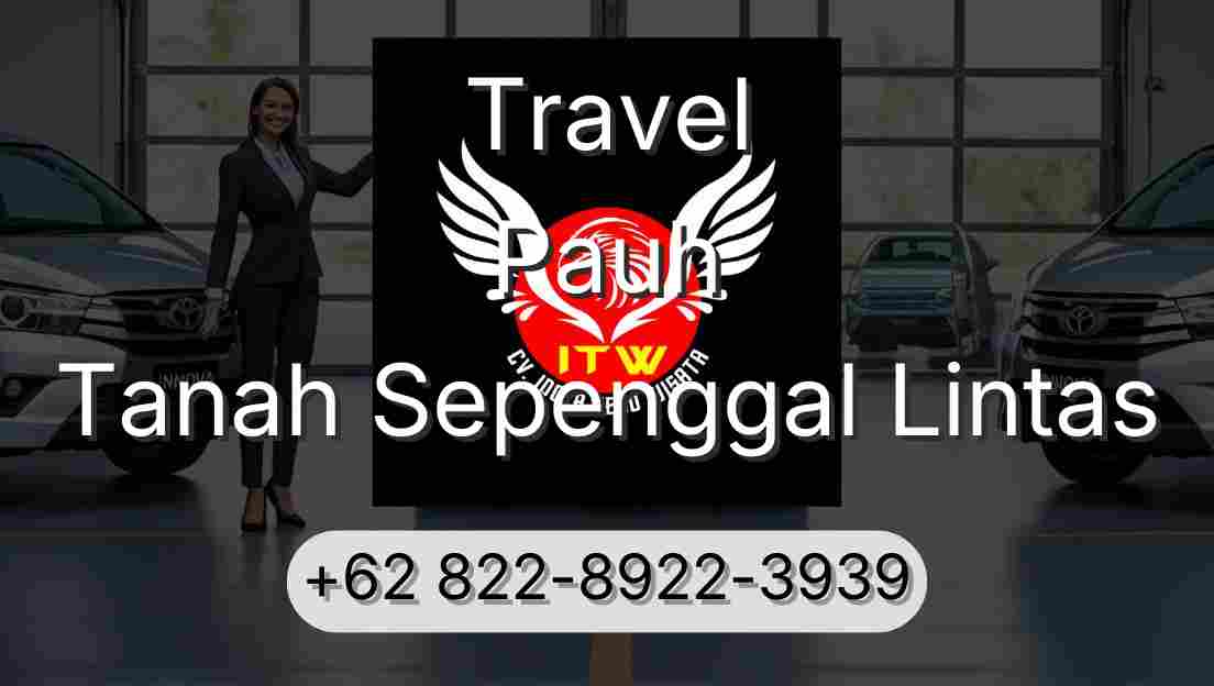 Travel Pauh Tanah Sepenggal Lintas
