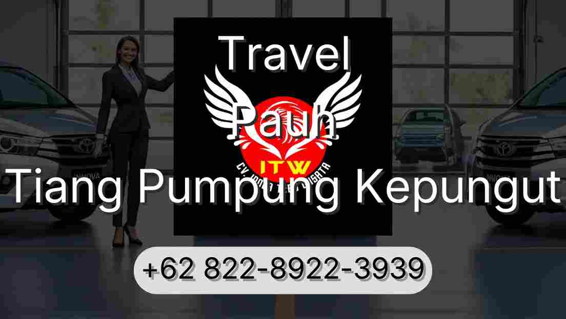 Travel Pauh Tiang Pumpung Kepungut