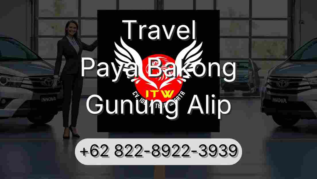 Travel Paya Bakong Gunung Alip