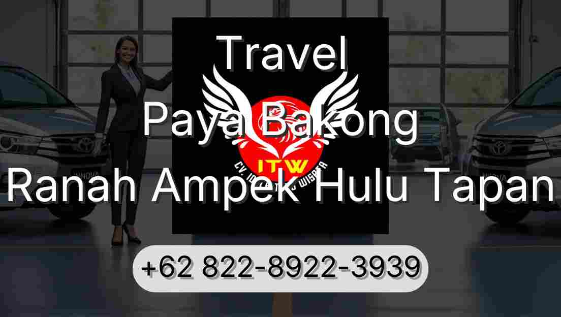 Travel Paya Bakong Ranah Ampek Hulu Tapan