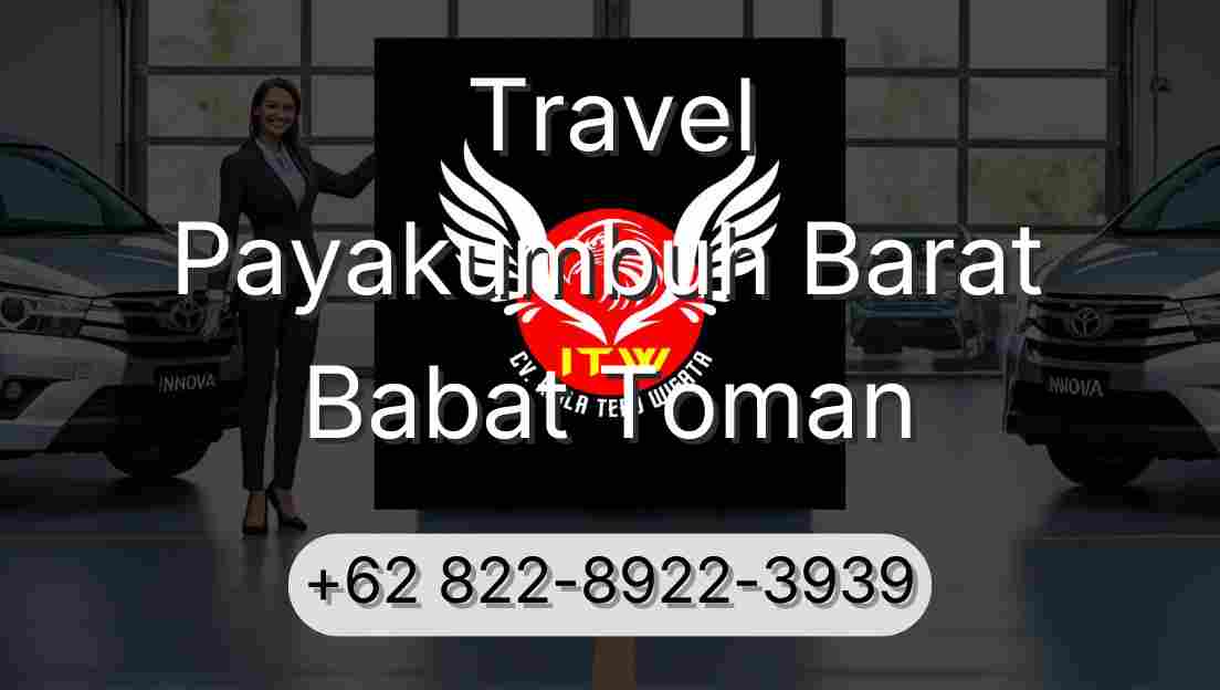 Travel Payakumbuh Barat Babat Toman