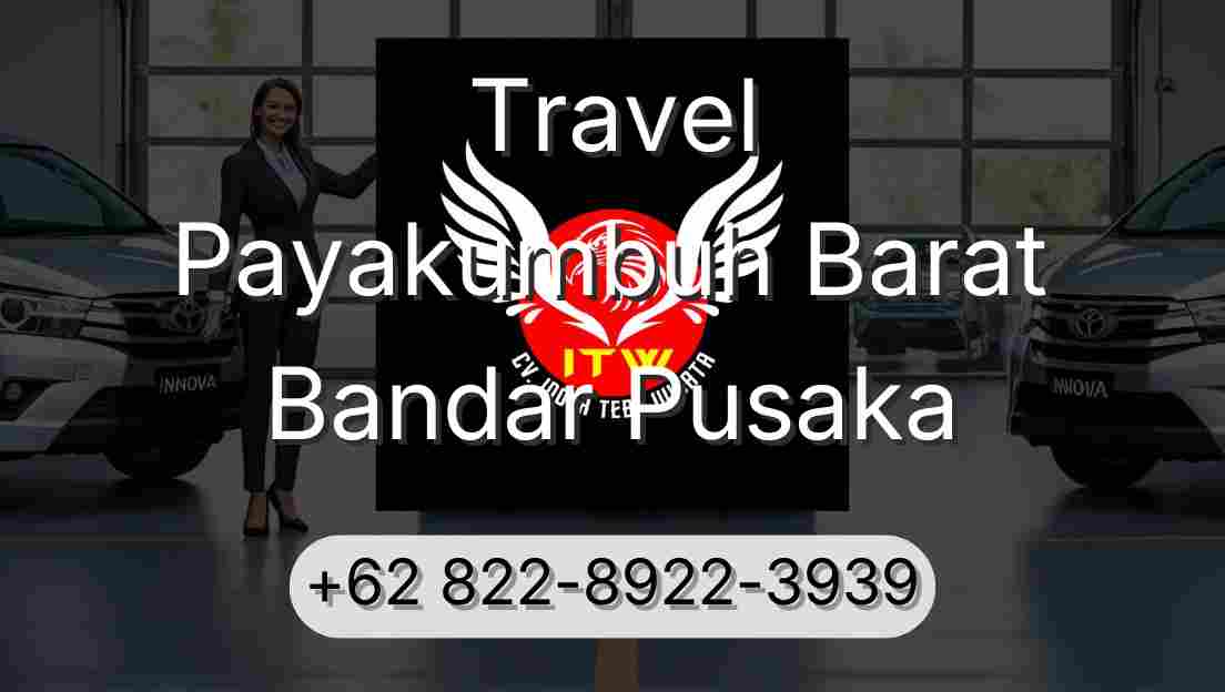 Travel Payakumbuh Barat Bandar Pusaka