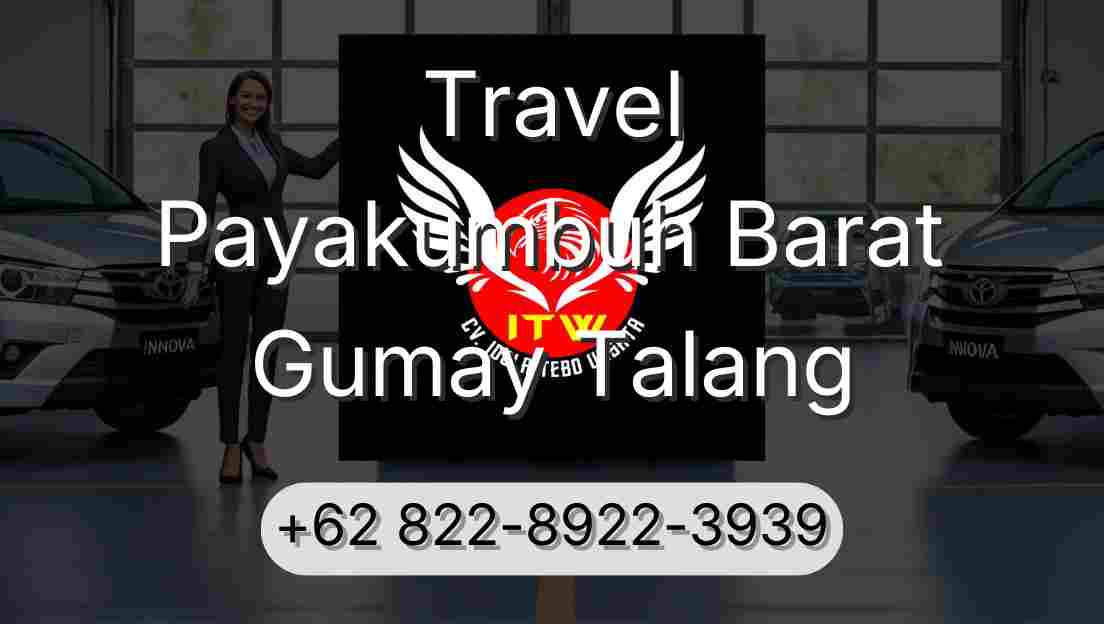 Travel Payakumbuh Barat Gumay Talang