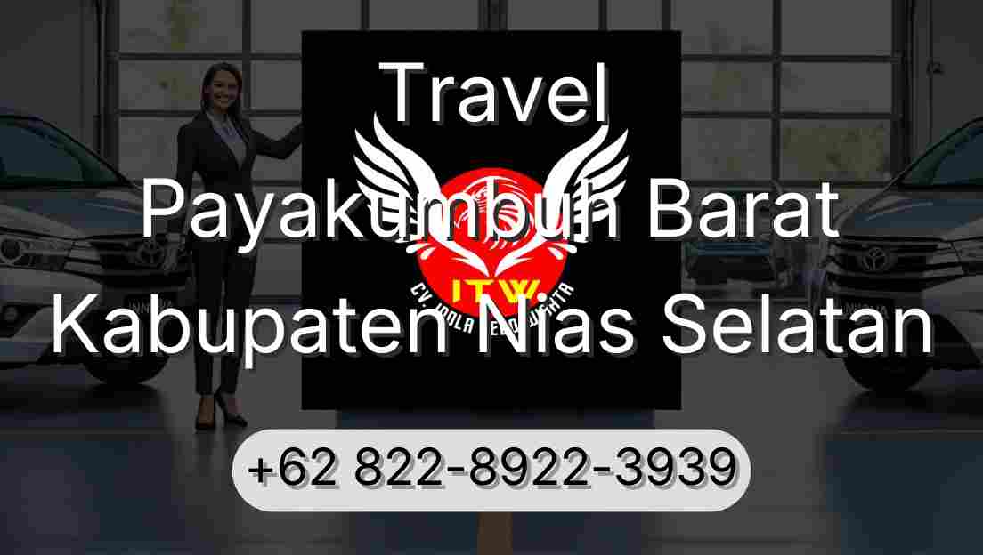 Travel Payakumbuh Barat Kabupaten Nias Selatan