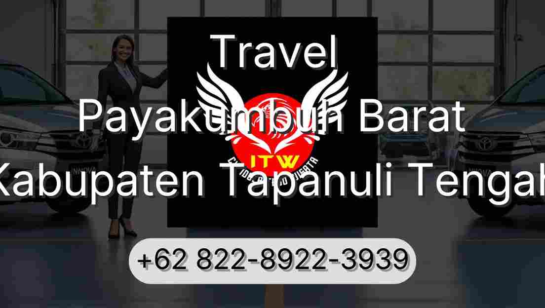 Travel Payakumbuh Barat Kabupaten Tapanuli Tengah
