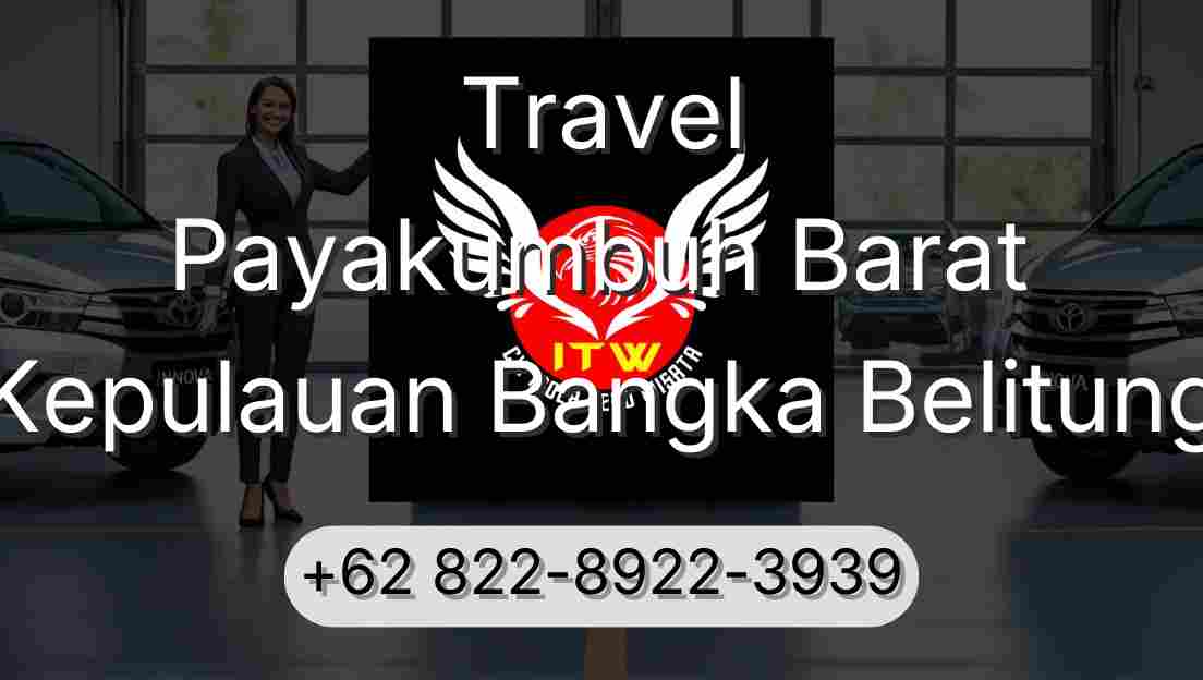 Travel Payakumbuh Barat Kepulauan Bangka Belitung