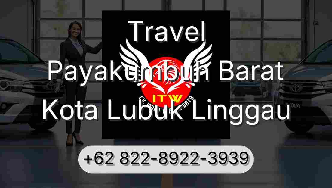 Travel Payakumbuh Barat Kota Lubuk Linggau
