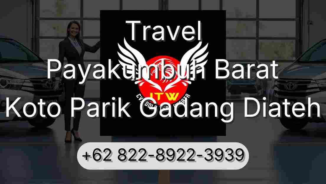 Travel Payakumbuh Barat Koto Parik Gadang Diateh