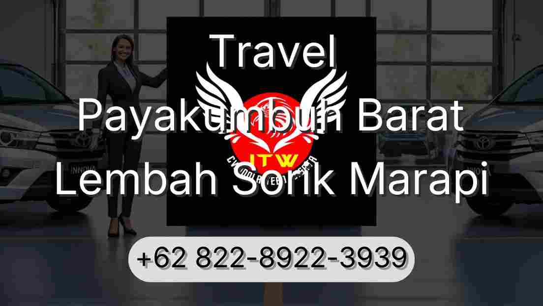 Travel Payakumbuh Barat Lembah Sorik Marapi