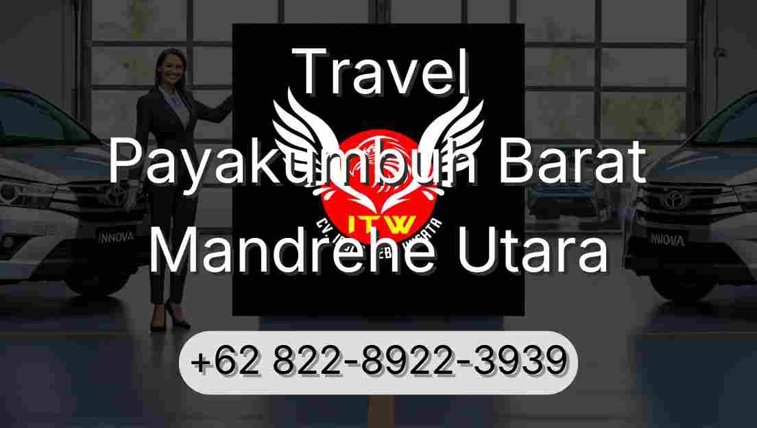 Travel Payakumbuh Barat Mandrehe Utara