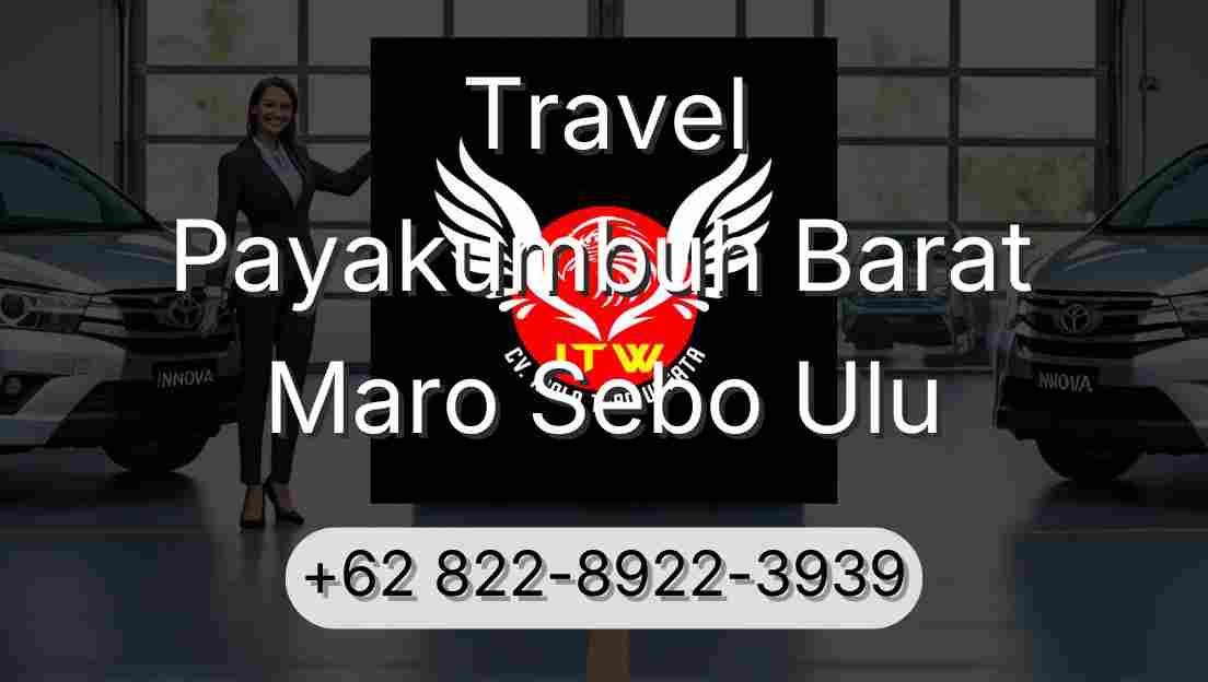 Travel Payakumbuh Barat Maro Sebo Ulu