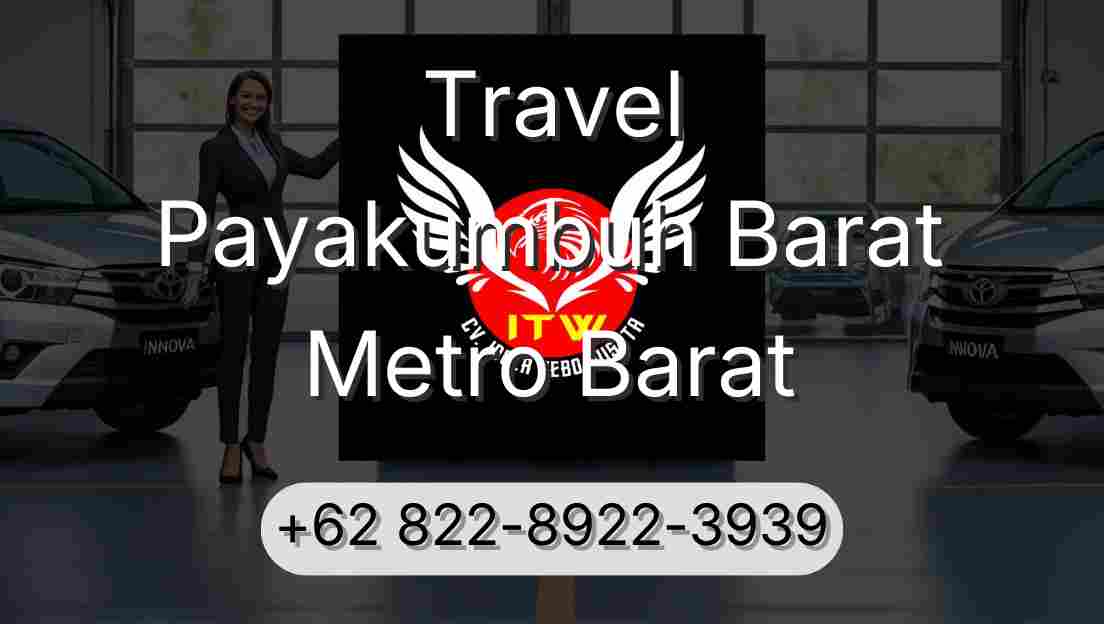 Travel Payakumbuh Barat Metro Barat