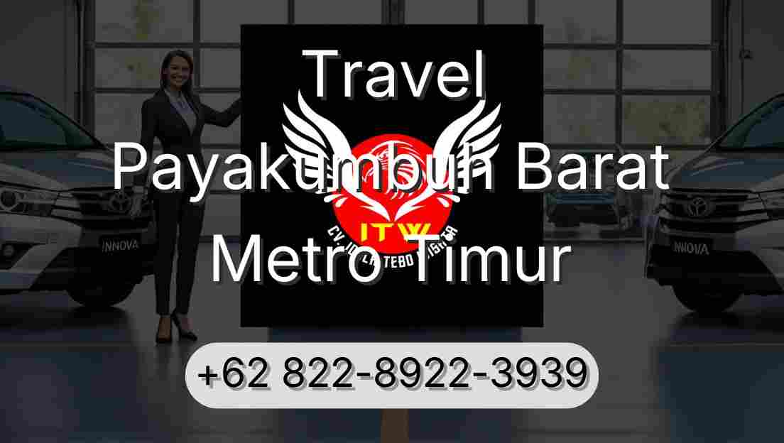 Travel Payakumbuh Barat Metro Timur