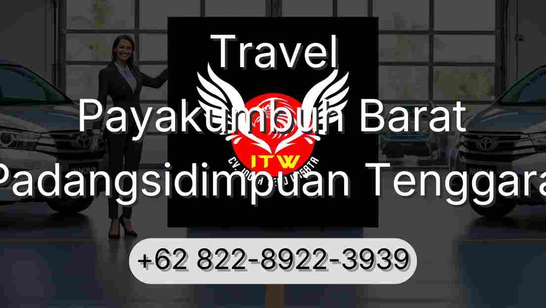 Travel Payakumbuh Barat Padangsidimpuan Tenggara
