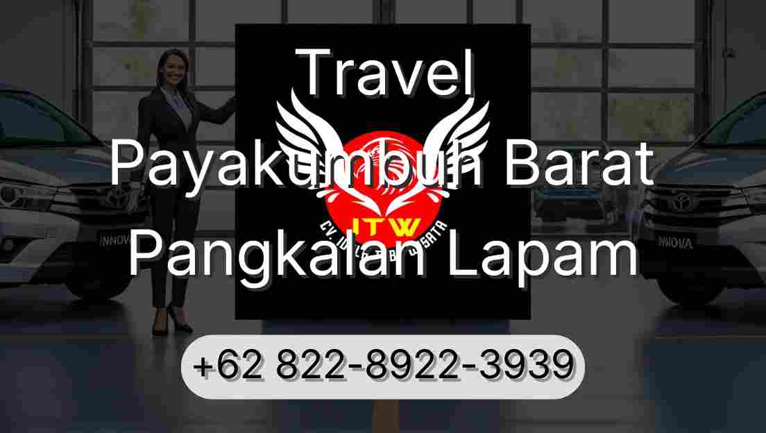 Travel Payakumbuh Barat Pangkalan Lapam