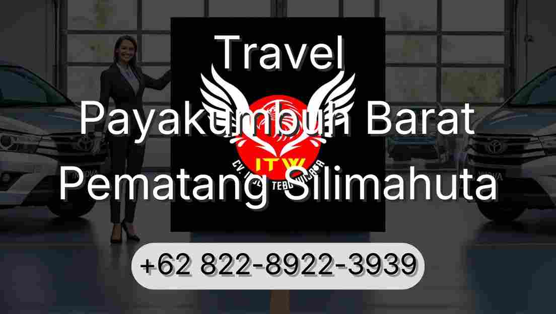 Travel Payakumbuh Barat Pematang Silimahuta