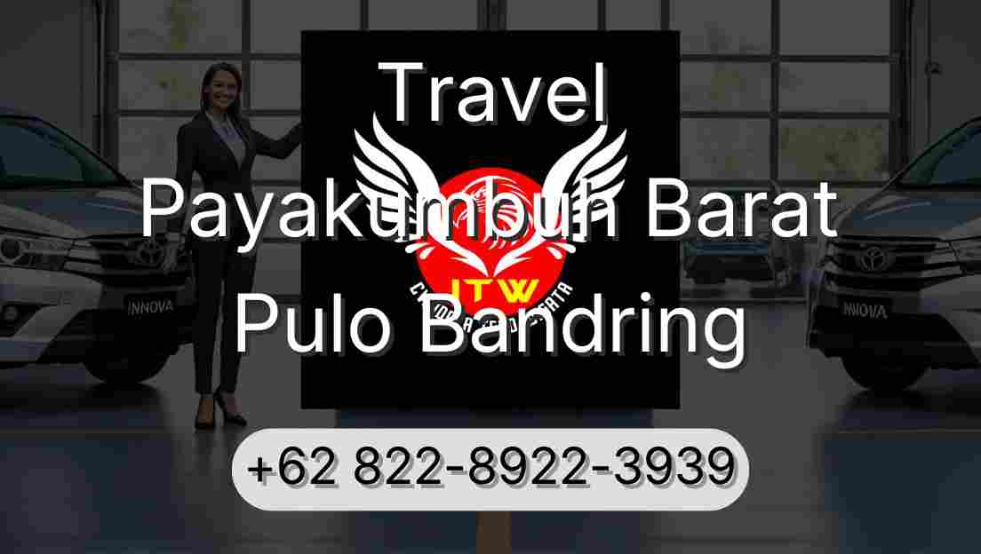 Travel Payakumbuh Barat Pulo Bandring
