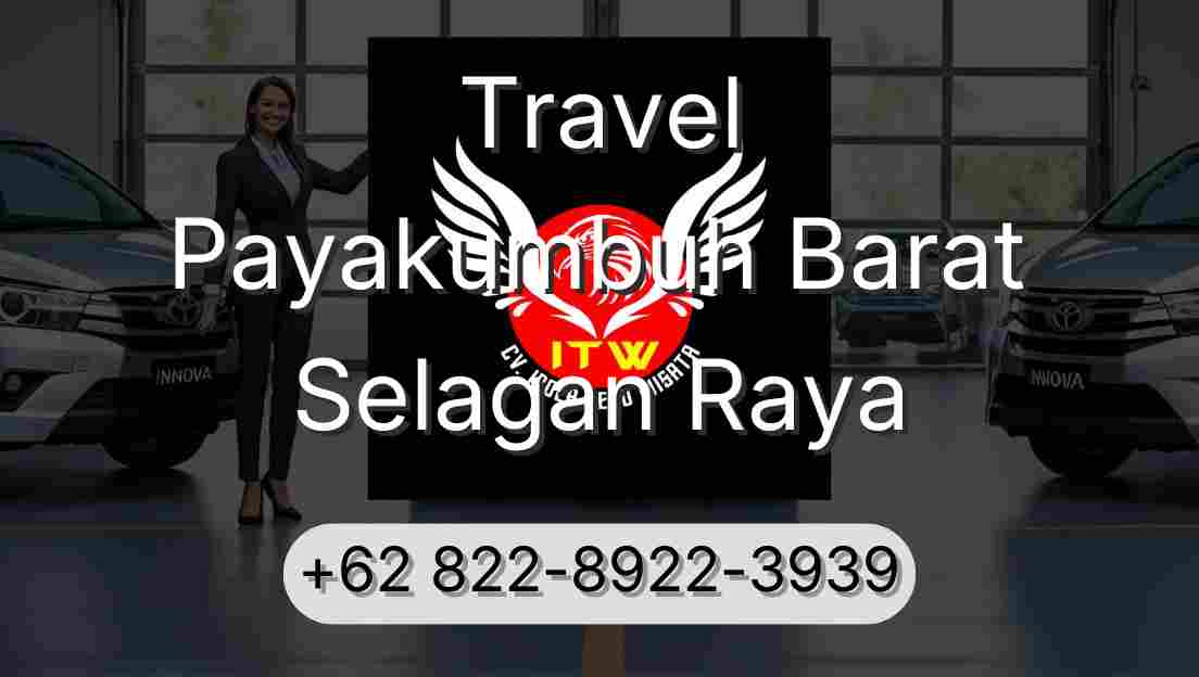 Travel Payakumbuh Barat Selagan Raya