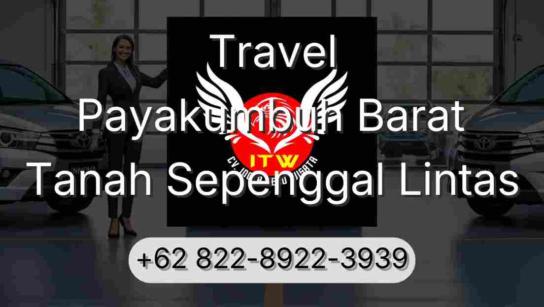 Travel Payakumbuh Barat Tanah Sepenggal Lintas