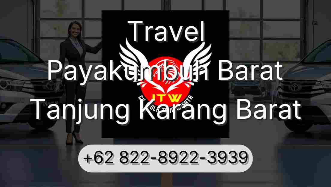 Travel Payakumbuh Barat Tanjung Karang Barat